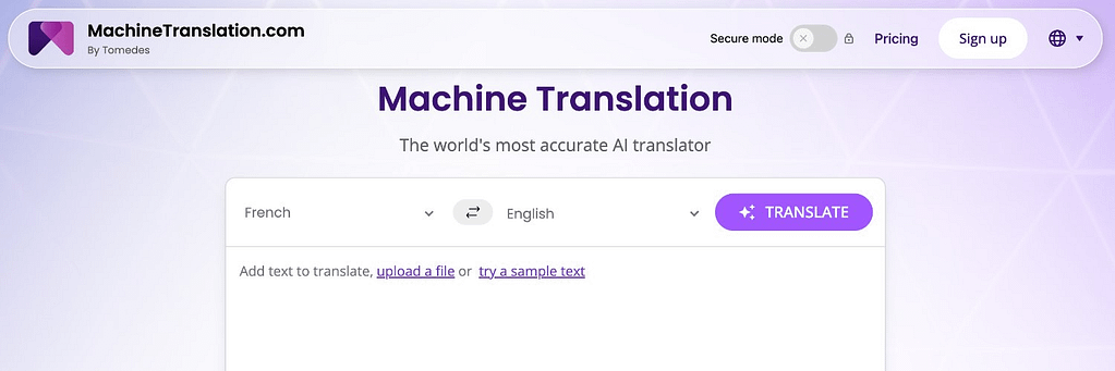 Machine Translation – The world's most accurate AI translator